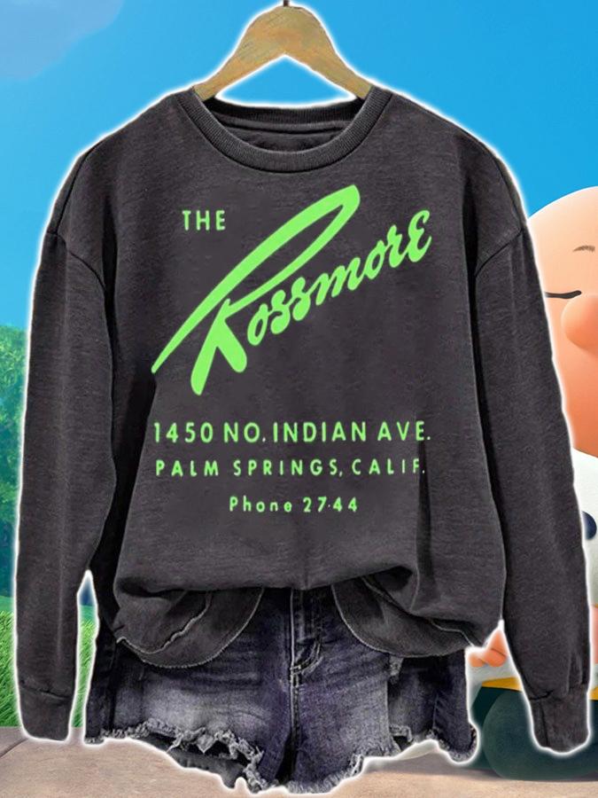 The Rossmore Hotel shirt sweatshirt