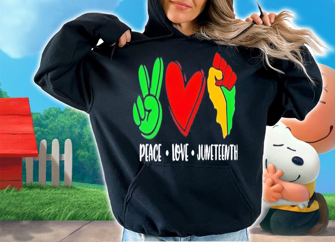 Peace love Juneteenth shirt