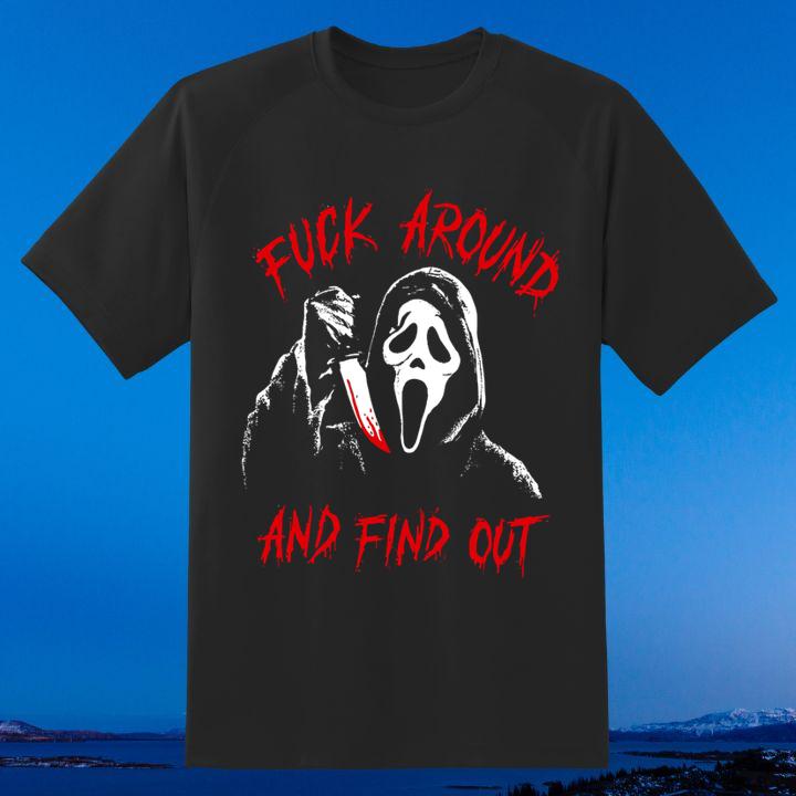 Ghostface Fuck Around And Find Out Shirt