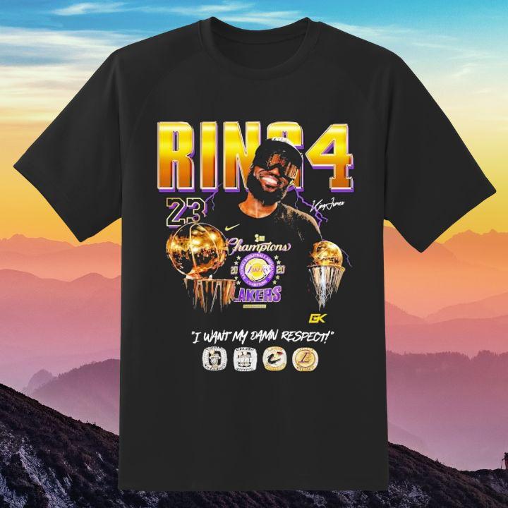 LeBron James Ring 4 Lakers No. 23 I Want My Damn Respect Signed T-Shirt