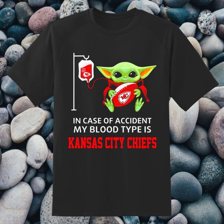 In Case Of Accident My Blood Type Is Kansas City Chiefs Baby Yoda T-Shirt