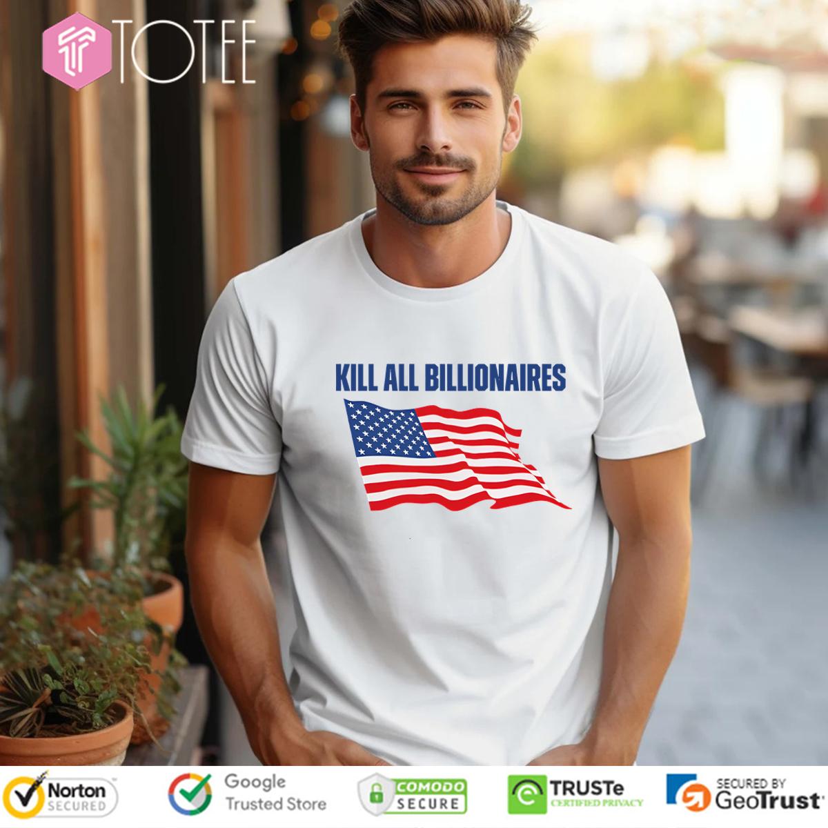 Kill All Billionaires American Flag T-Shirt