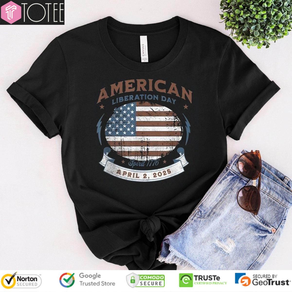 American Liberation Day Spirit 1776 April 2nd 2025 American Flag T-Shirt
