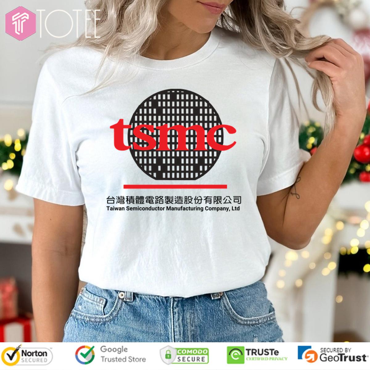Tsmc Taiwan Semiconductor Manufacturing Shirt