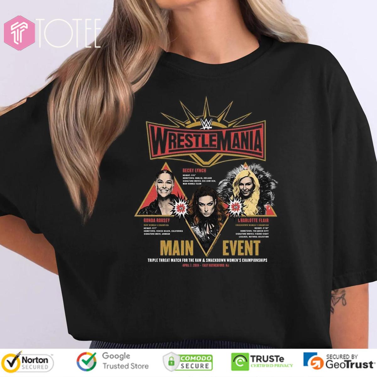 WrestleMania Main Event Charlotte Becky Lynch Ronda Rousey T-Shirt