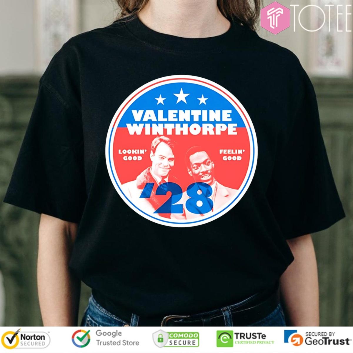 Valentine Winthorpe 2028 Lookin Good Feelin Good T-shirt