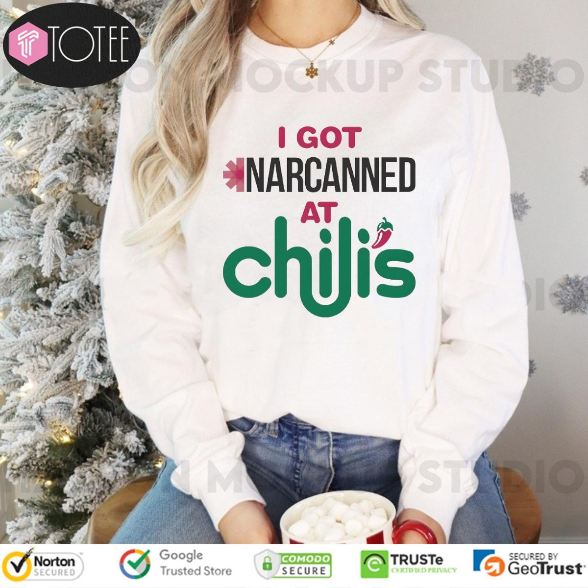 I Got Narcanned At Chilis Long Sleeve
