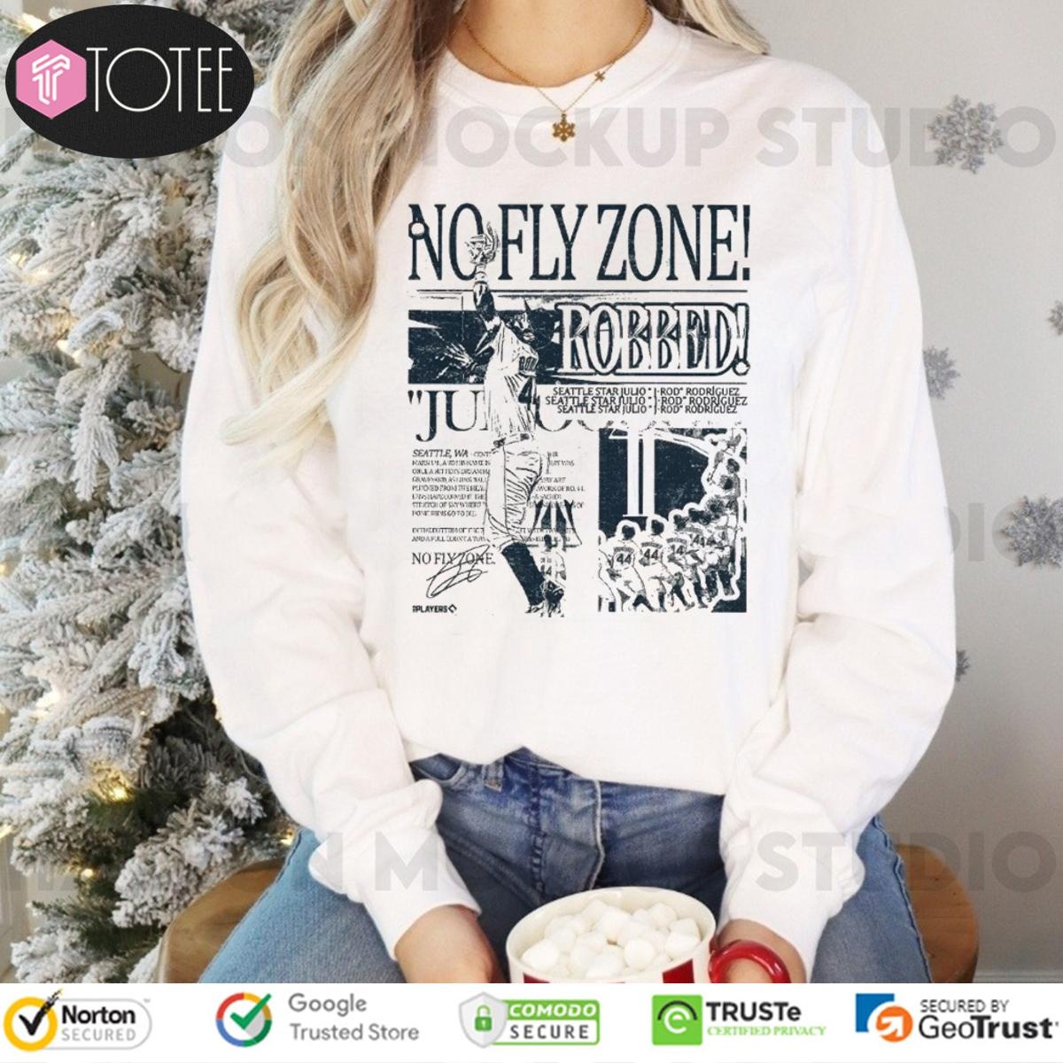 No Fly Zone Robbed Julio Rodriguez Seattle Mariners Long Sleeve