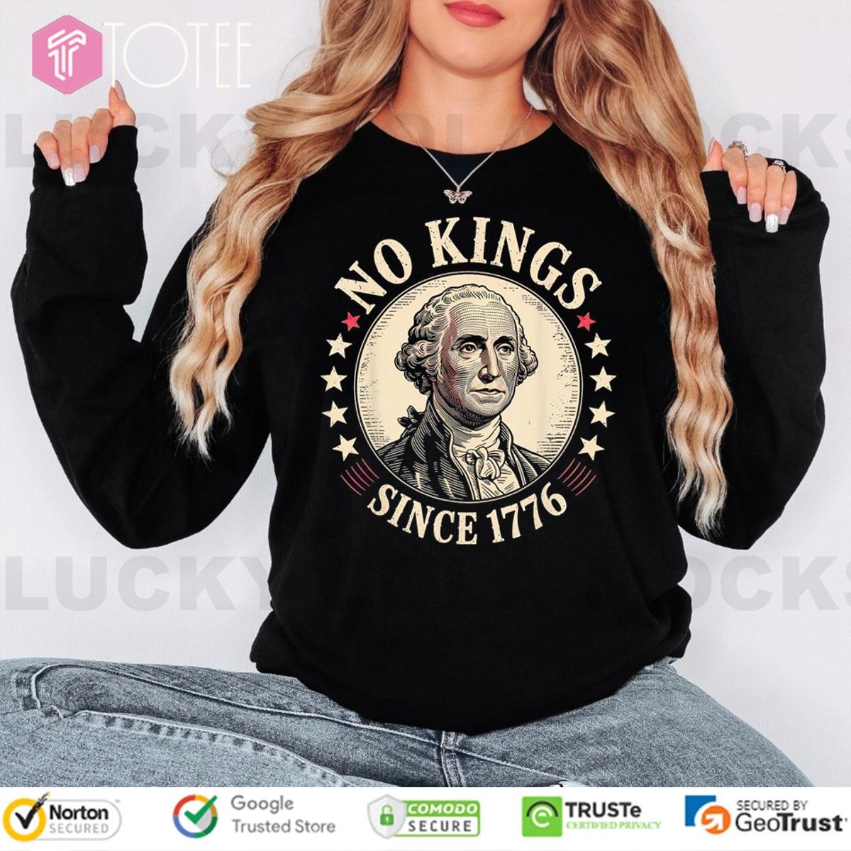 George Washington No Kings Since 1776 In America Long Sleeve