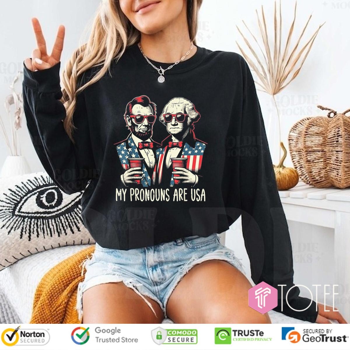 Lincoln Washington My Pronous Are Usa Flag 4Th Of July Long Sleeve