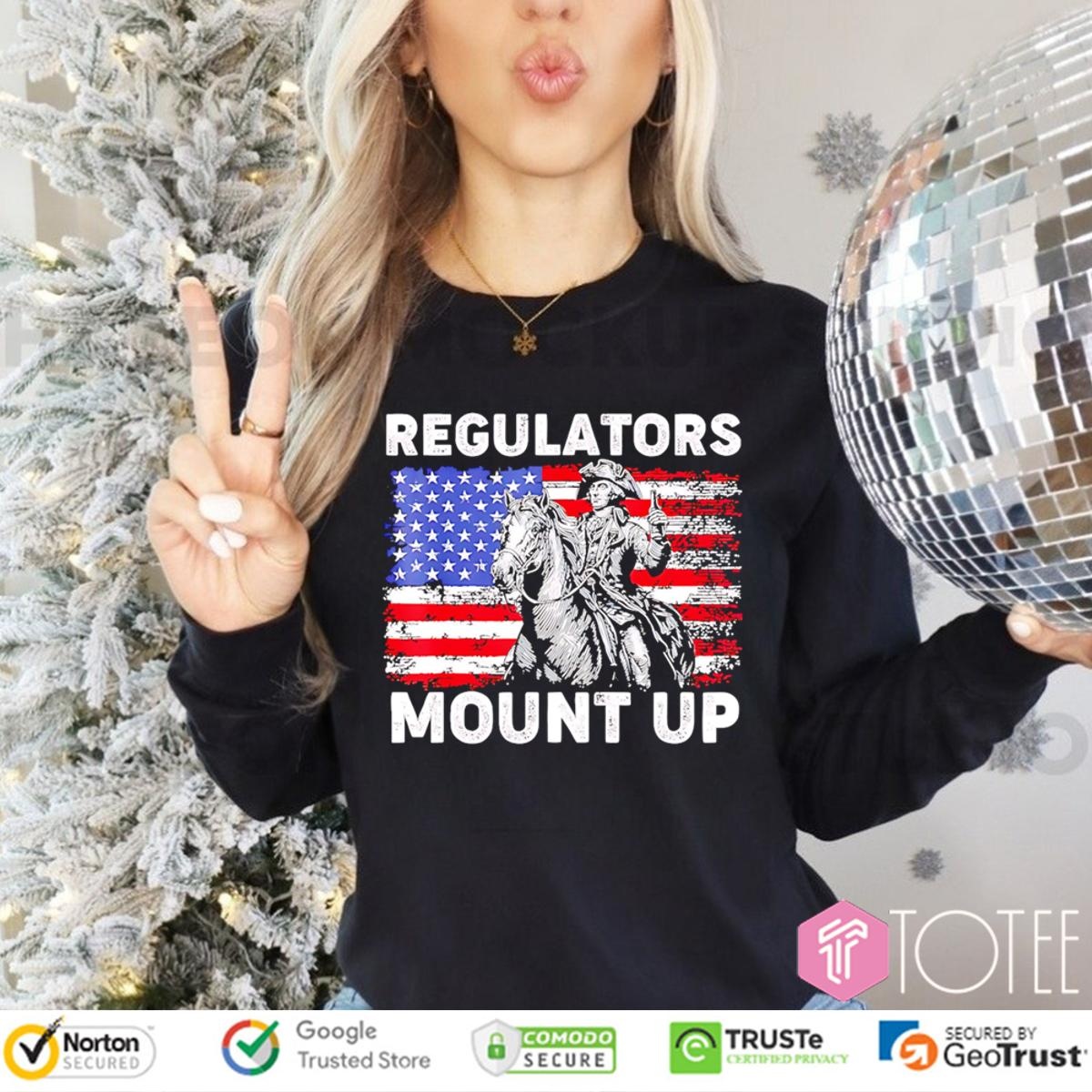 Regulators Mount Up American Flag 4Th Of July Long Sleeve