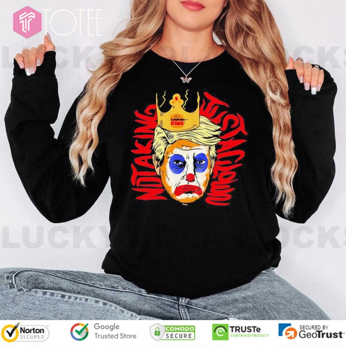 Trump Not A King Just A Clown Long Sleeve